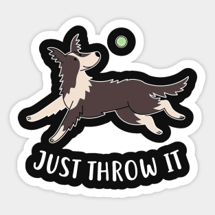 Border Collie Just Throw It Sticker